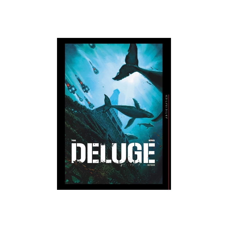 Déluge T01 - Retour