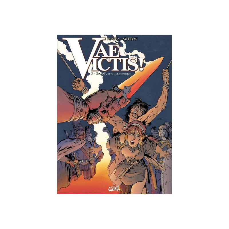 Vae Victis T03 - Garak, le voleur de Torques