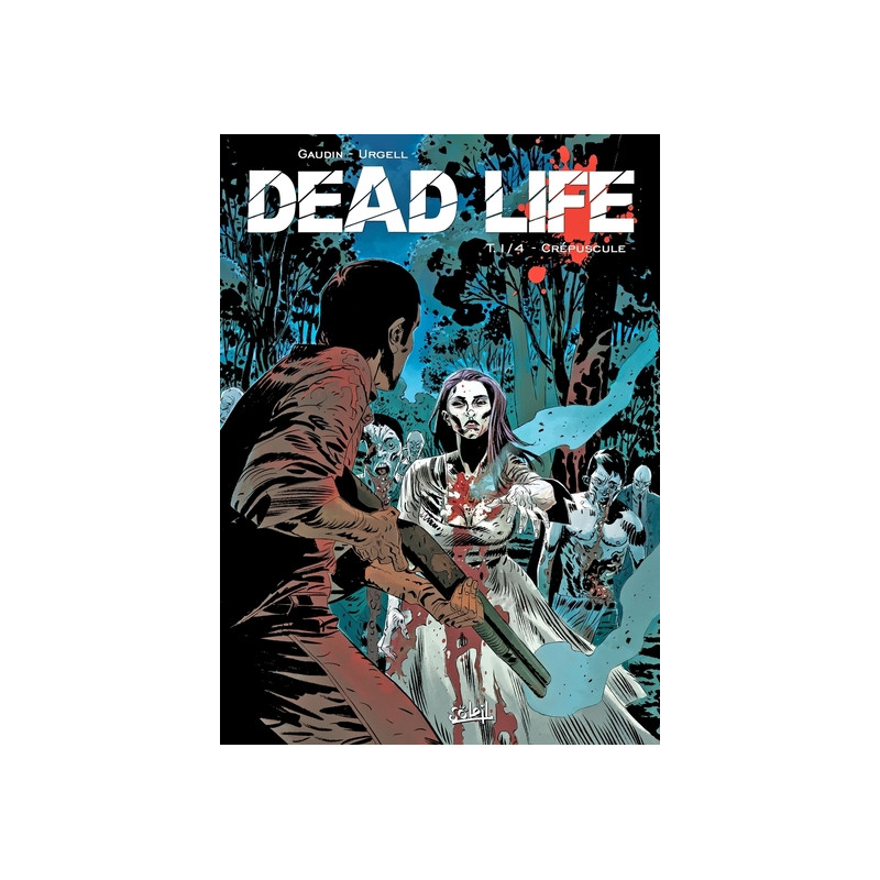 Dead Life T01 - Crépuscule