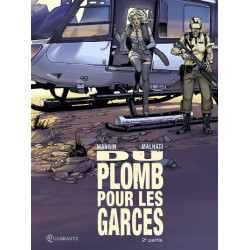 Du plomb pour les garces T02