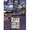 Du plomb pour les garces T02