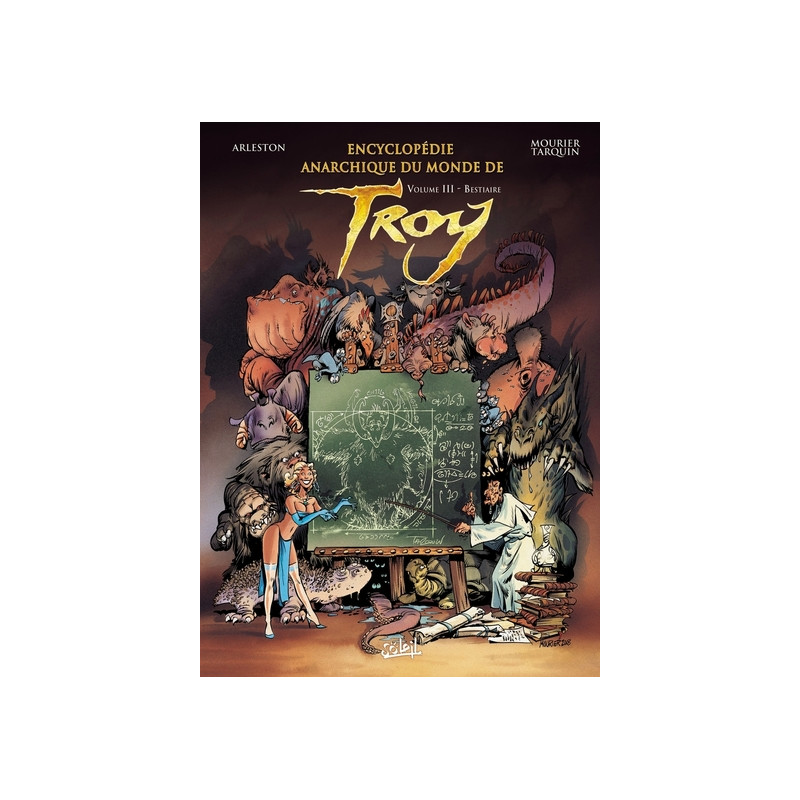Encyclopédie anarchique du Monde de Troy T03