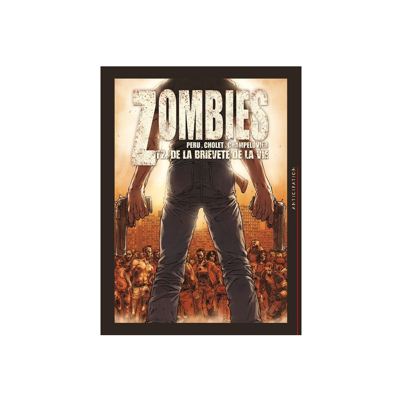 Zombies T02 - De la brièveté de la vie
