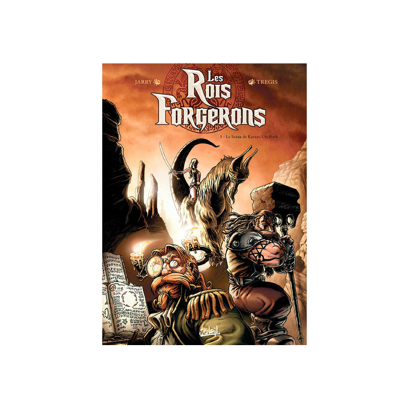 Les Rois Forgerons T01 - Le Sceau de Karsac Um Rork