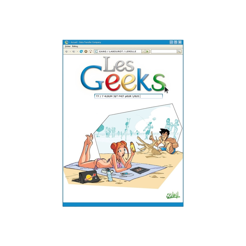 Les Geeks T07 - Cet album est fait pour vous