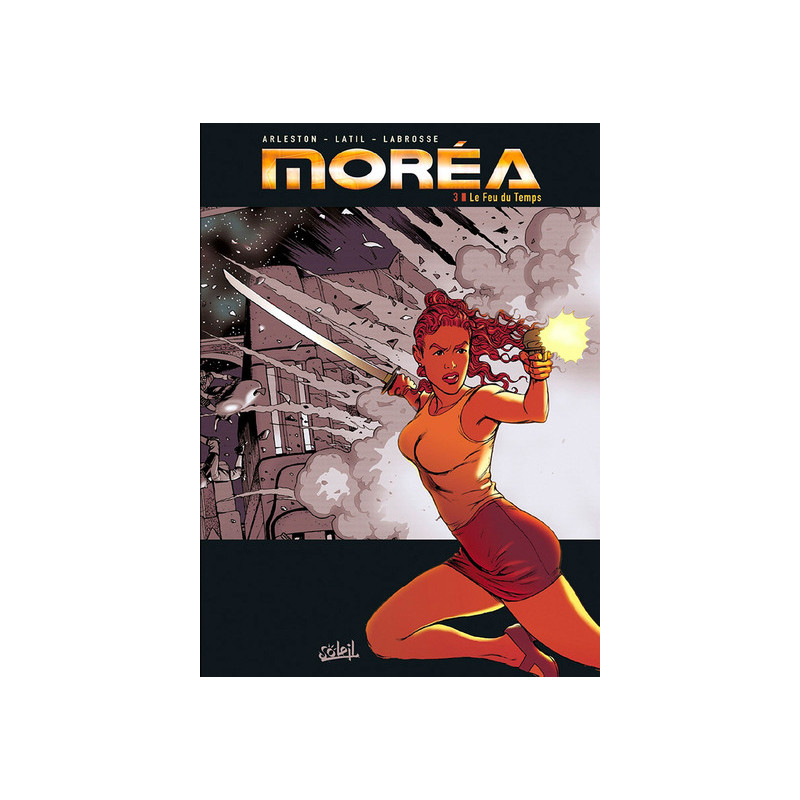 Moréa T03 - Le Feu du temps