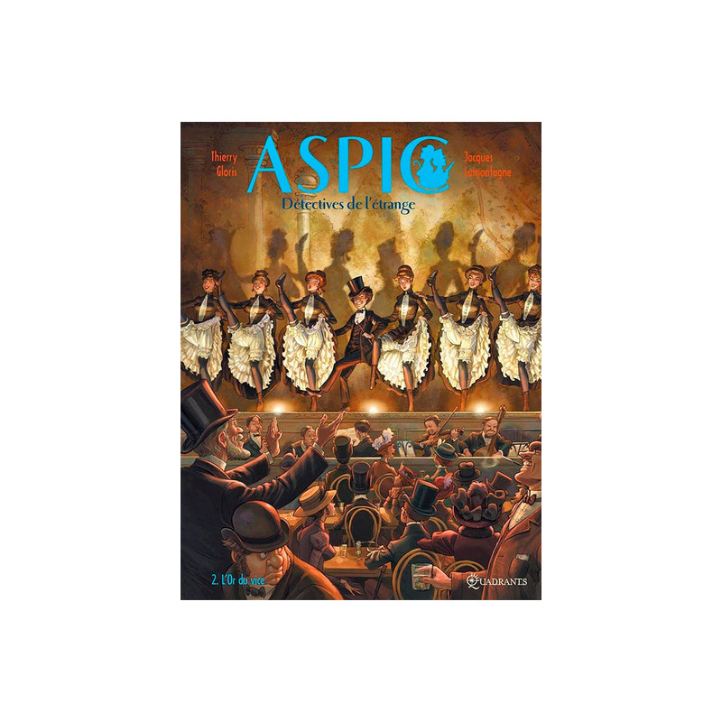 Aspic, détectives de l'étrange T02 - L'Or du vice