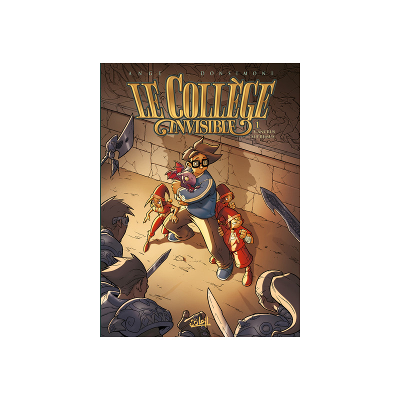 Le Collège invisible T01 - Cancrus Supremus