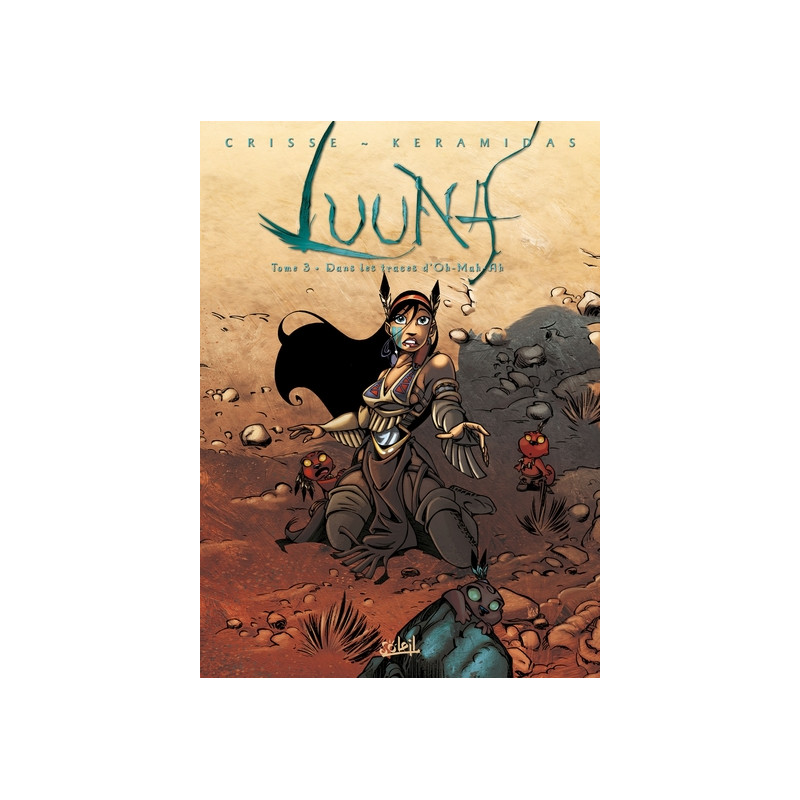 Luuna T03 - Dans les traces d'Oh Mah Ah