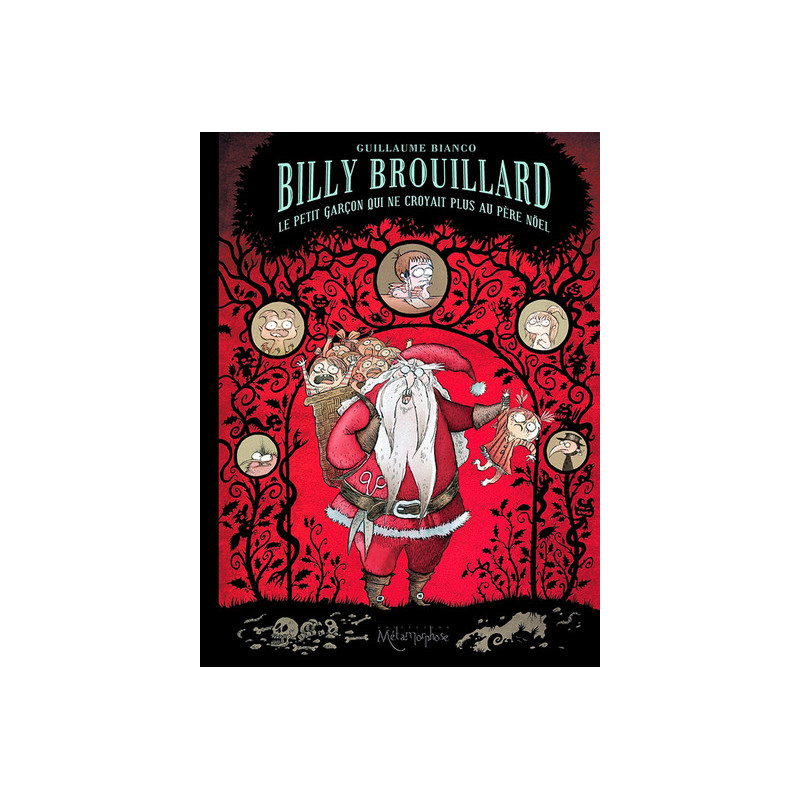 Billy Brouillard T02 - Le Petit garçon qui ne croyait plus au Père Noël