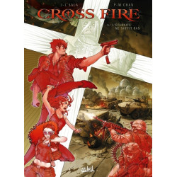 Cross Fire T05 - L'Éternité...