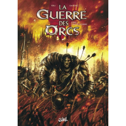 La Guerre des Orcs T01 -...
