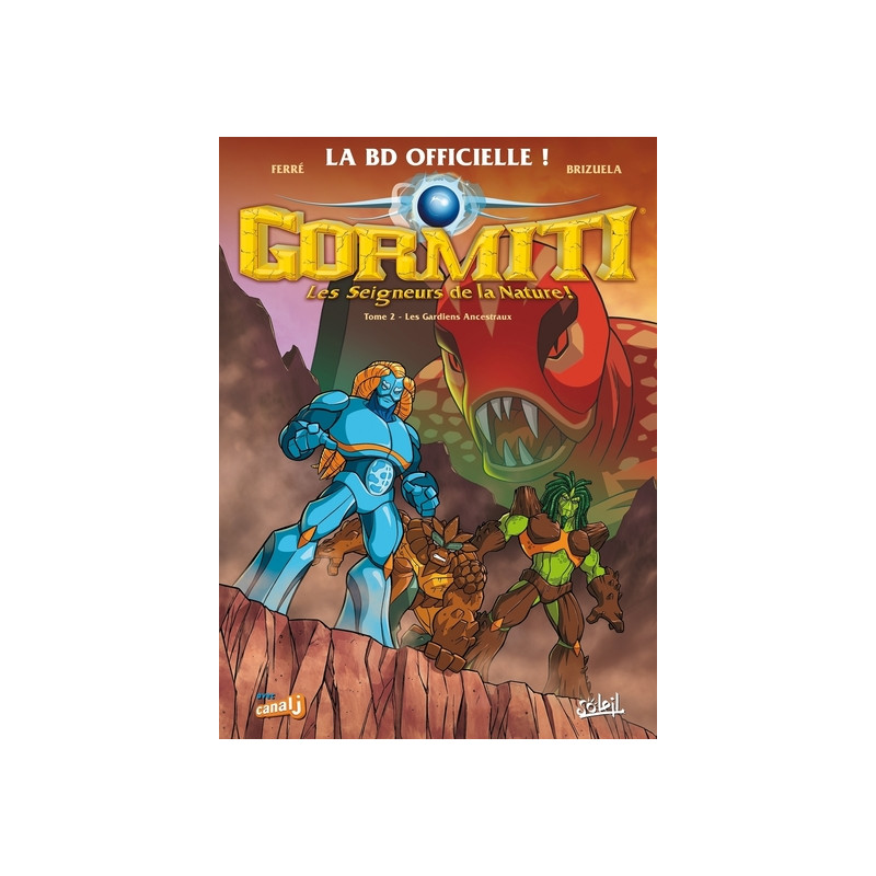 Gormiti T02 - Les Gardiens ancestraux