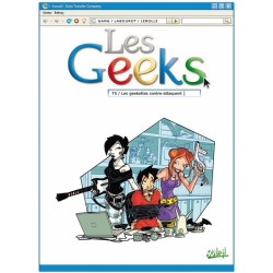 Les Geeks T05 - Les...