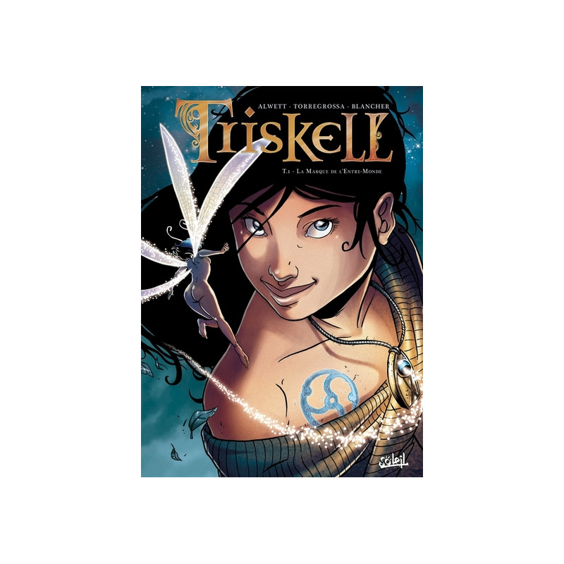 Triskell T01 - La Marque de l'entre-mondes