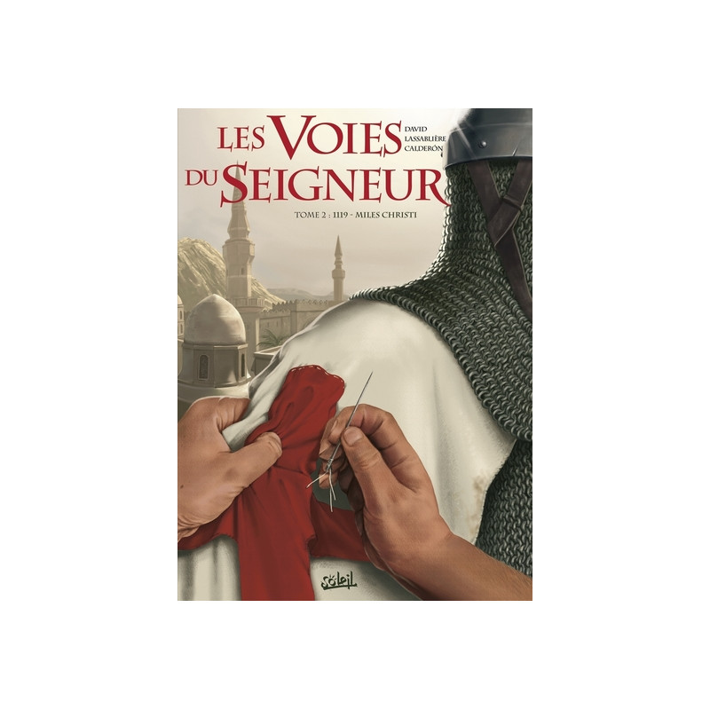 Les Voies du Seigneur T02 - 1119 Miles Christi