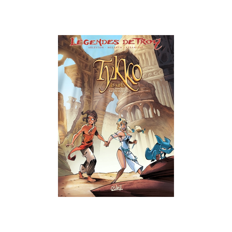Légendes de Troy - Tykko des sables T02
