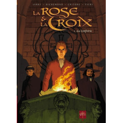 La Rose et la Croix T01 -...