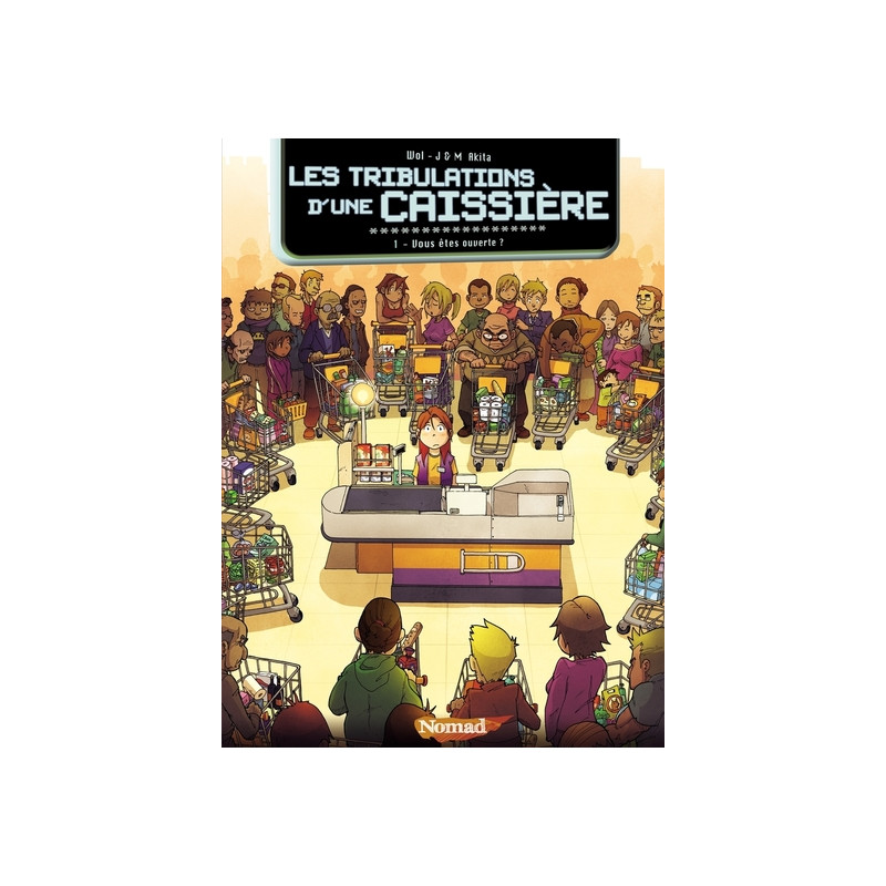 Les Tribulations d'une caissière T01