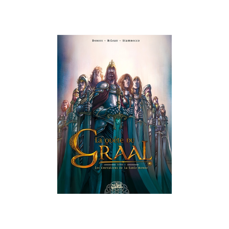La Quête du Graal T03 - Les Chevaliers de la table ronde