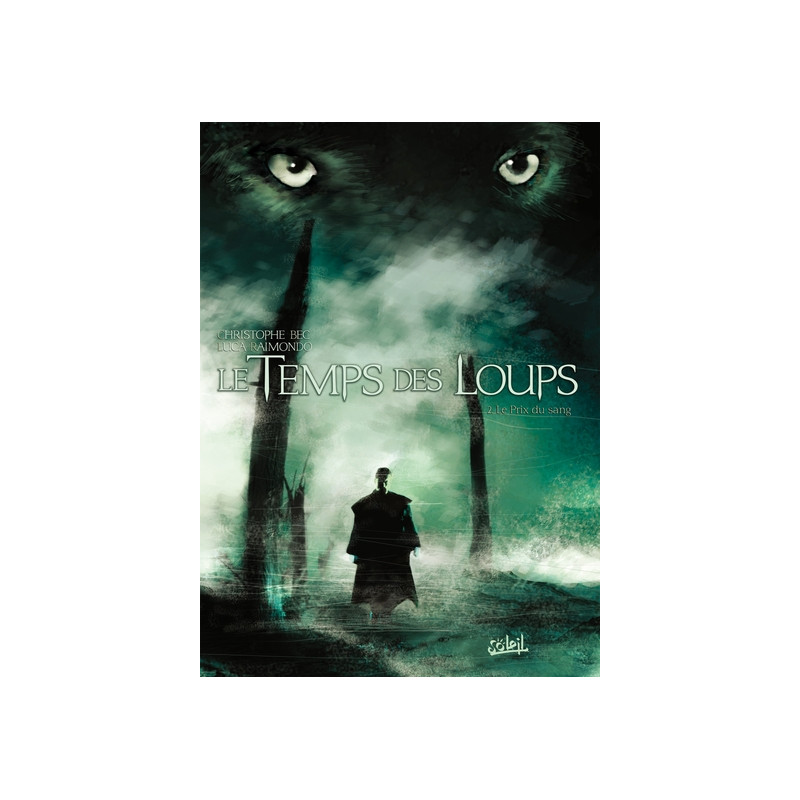 Le Temps des Loups T02 - Le Prix du sang