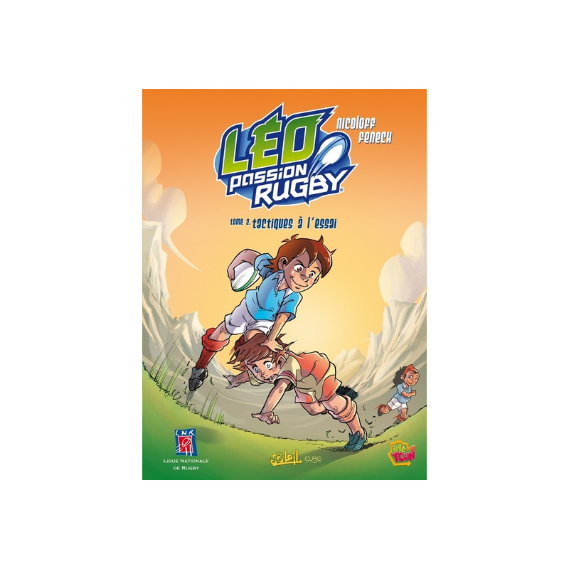 Léo Passion Rugby T02 - Tactiques à l'essai