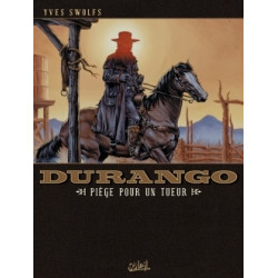 Durango T03 - Piège pour un...
