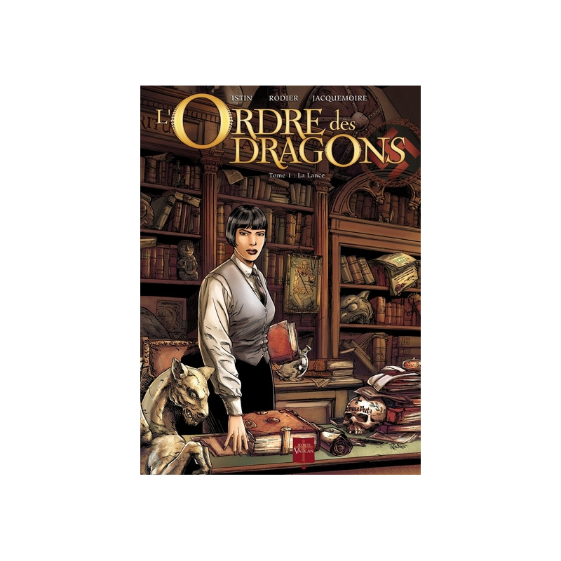 L'Ordre des Dragons - T01 La Lance