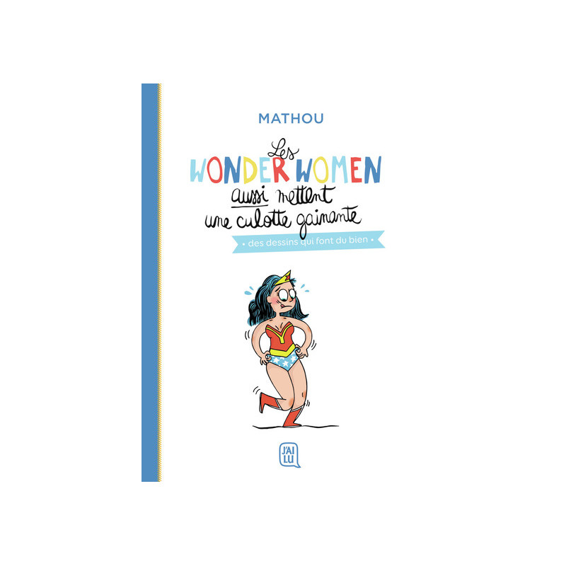 Les wonder women aussi mettent une culotte gainante