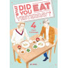 What did you eat Yesterday ? T04