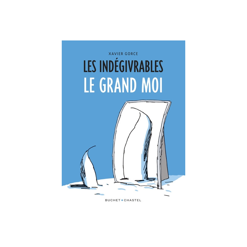 Les indégivrables - Le Grand Moi