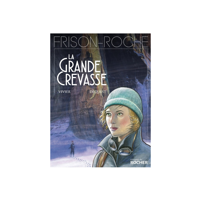 La grande crevasse