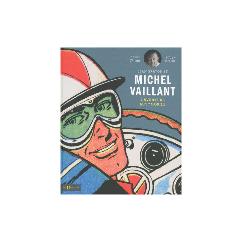 Jean Graton et Michel Vaillant - l'aventure automobile