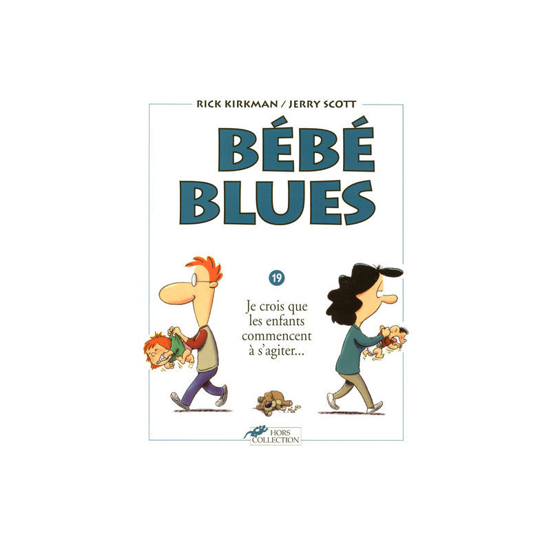 Bébé blues tome 19 Je crois que les enfants commencent à s'agiter...
