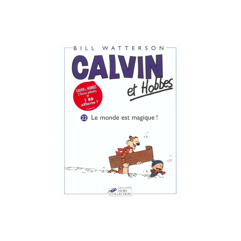 Calvin et Hobbes tome 22 Le monde est magique !