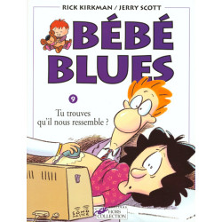 Bébé blues tome 9 Tu...