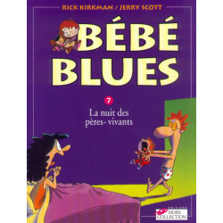 Bébé blues tome 7 La nuit...