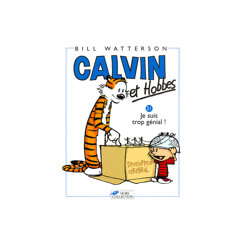 Calvin et Hobbes tome 21 Je suis trop génial !