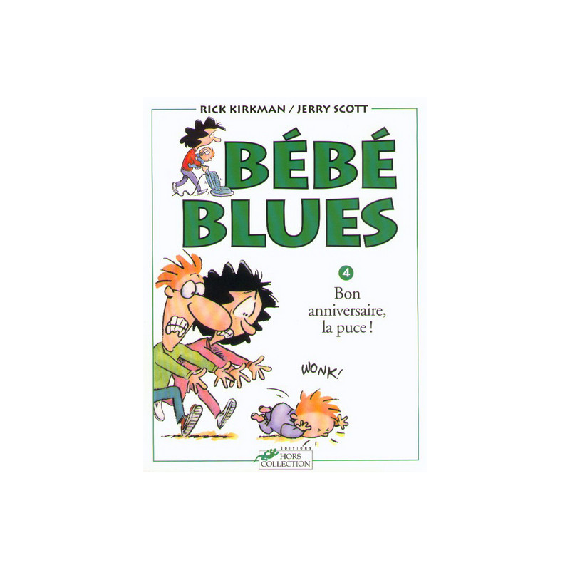 Bébé blues tome 4 Bon anniversaire, la puce