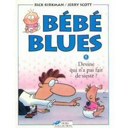 Bébé blues tome 1 Devine...