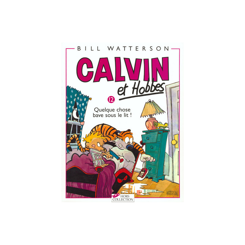 Calvin et Hobbes tome 12 Quelque chose bave sous le lit