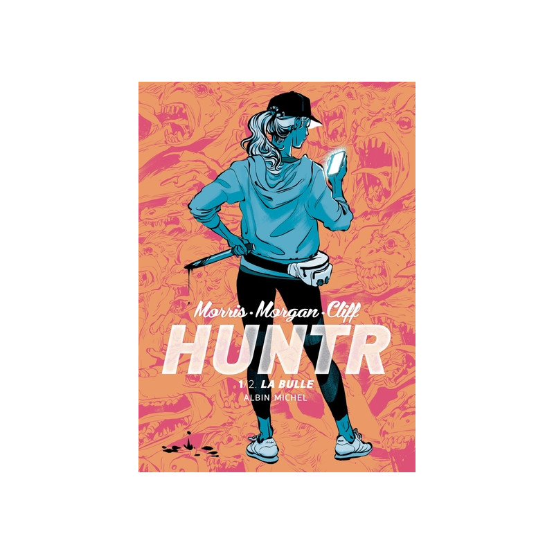Huntr - La Bulle - tome 1
