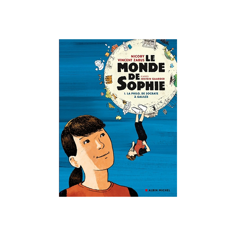 Le Monde de Sophie (BD) - La Philo de Socrate à Galilée - tome 1