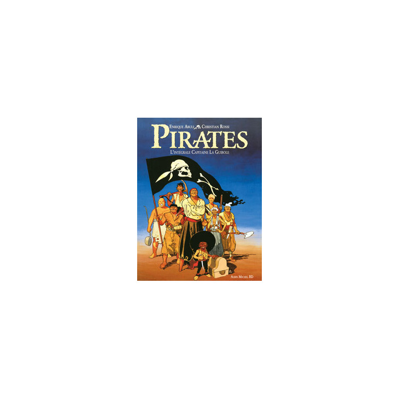 Pirates - L'intégrale Capitaine Laguibole