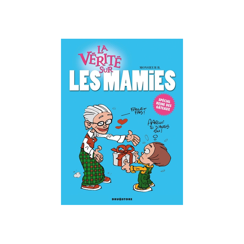 La vérité sur les mamies