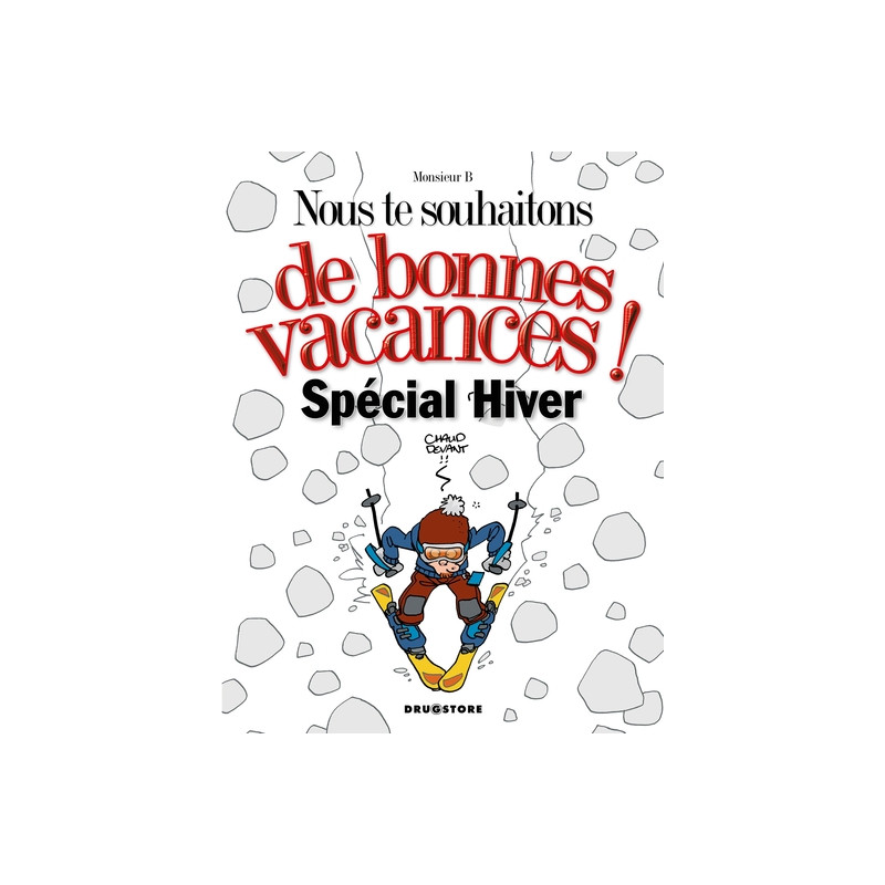 Nous te souhaitons de bonnes vacances : spécial hiver