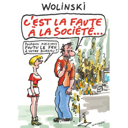 C'est la faute à la société.