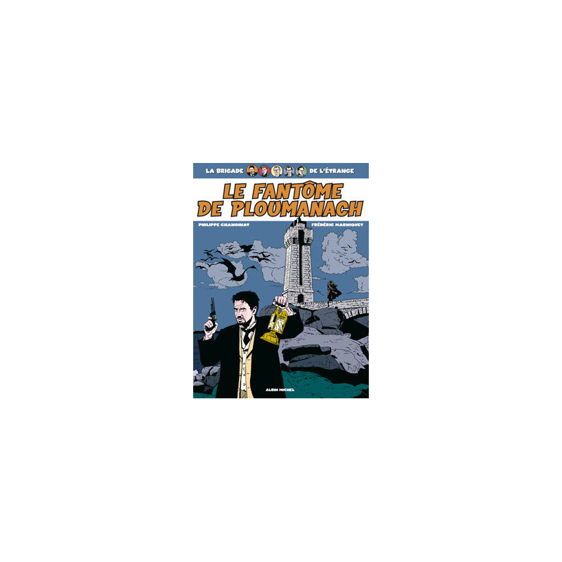 La brigade de l'étrange - Tome 01