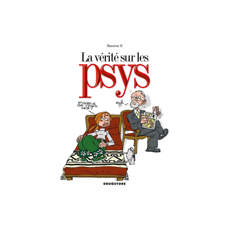 La vérité sur les psys