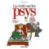 La vérité sur les psys